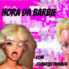 Hora da Barbie